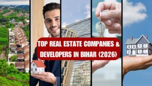 Top real estate companies and developers in Bihar 2026 featuring housing projects and property investment visuals
